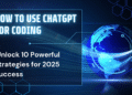 How to Use ChatGPT for Coding